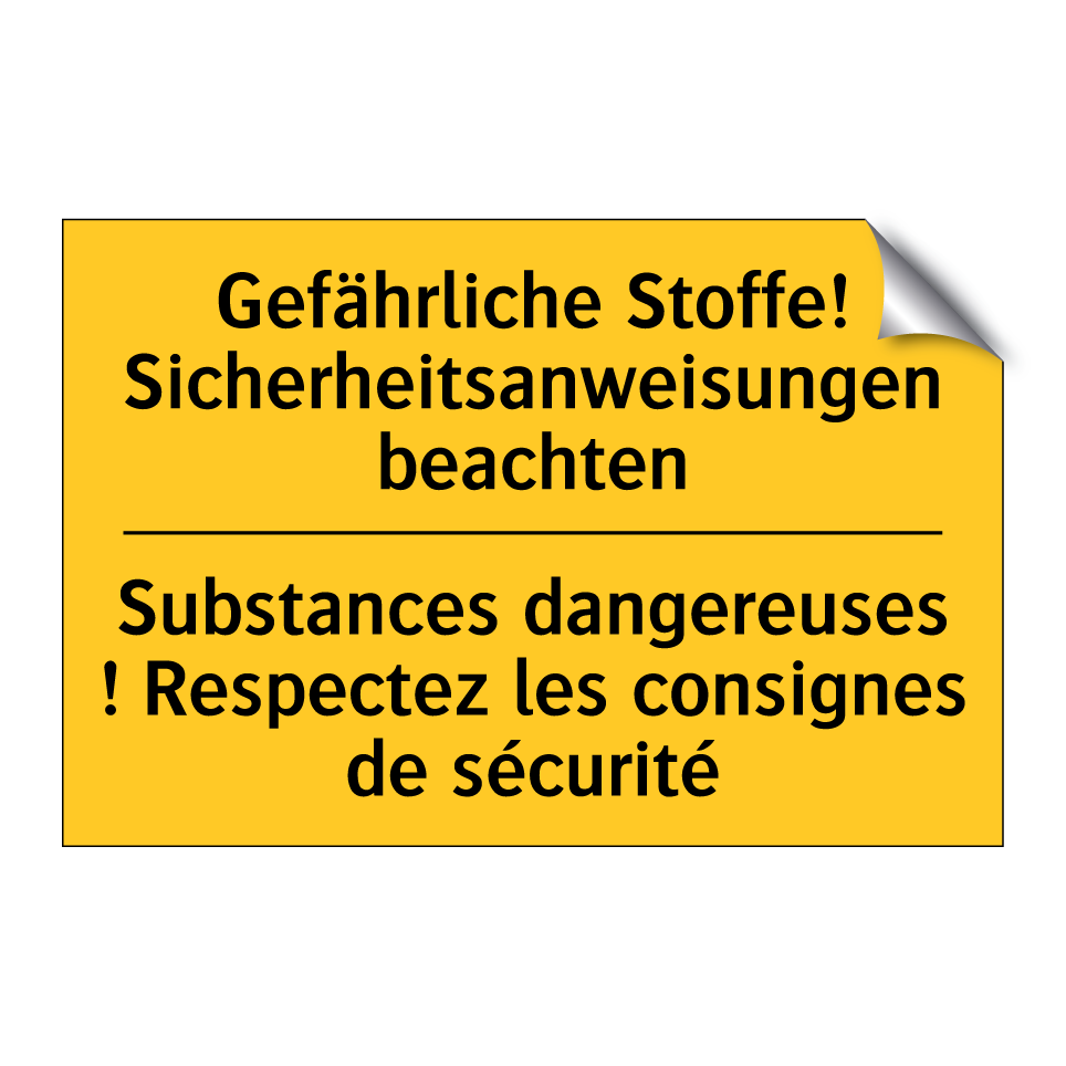 Gefährliche Stoffe! Sicherheitsanweisungen /.../ - Substances dangereuses ! Respectez /.../