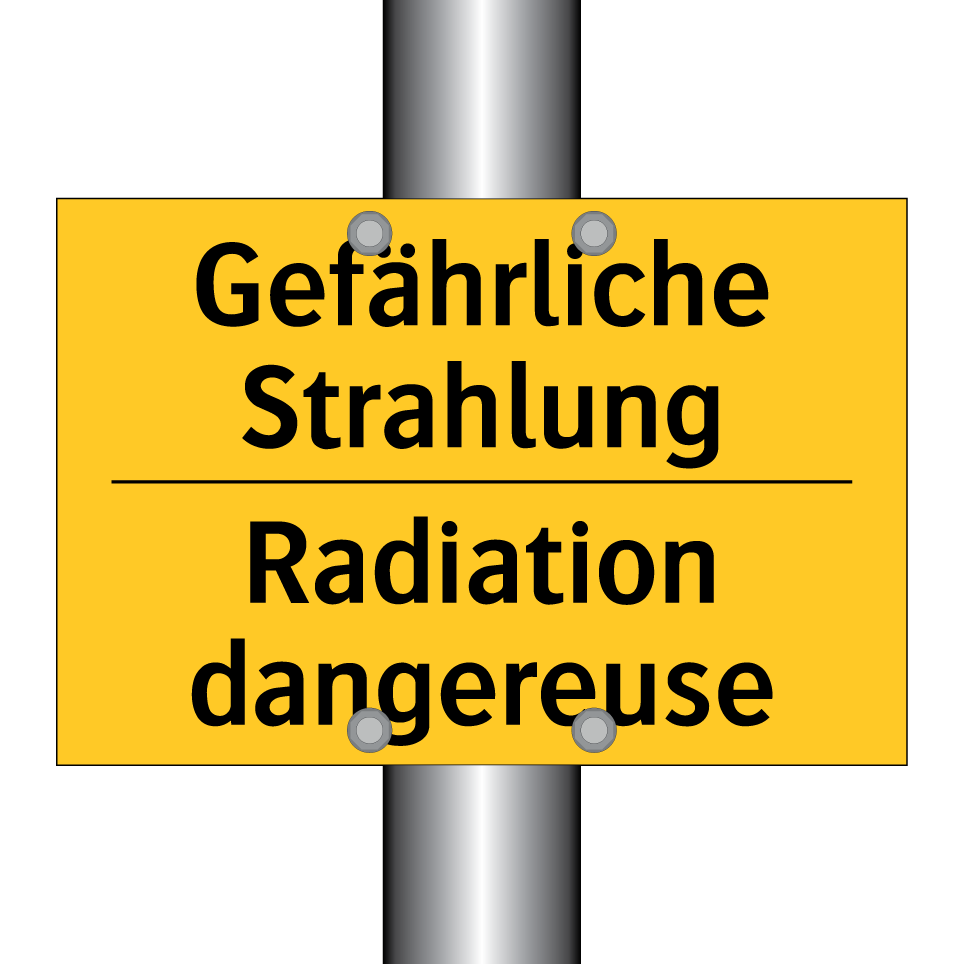 Gefährliche Strahlung - Radiation dangereuse