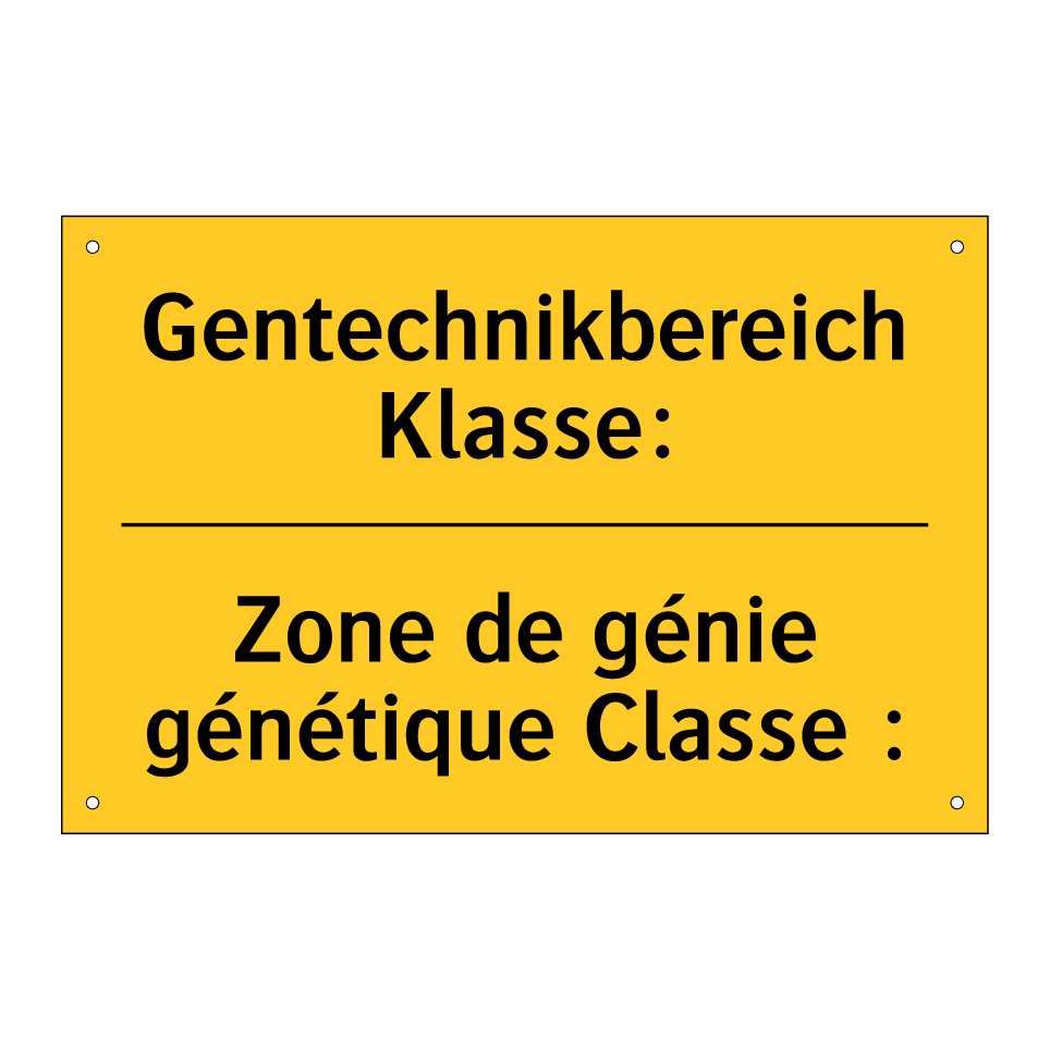 Gentechnikbereich Klasse: - Zone de génie génétique Classe /.../