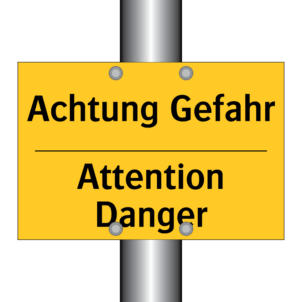 Achtung Gefahr - Attention Danger