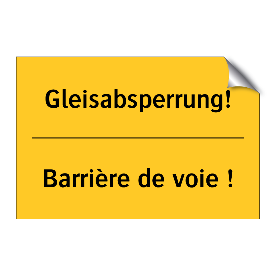 Gleisabsperrung! - Barrière de voie !