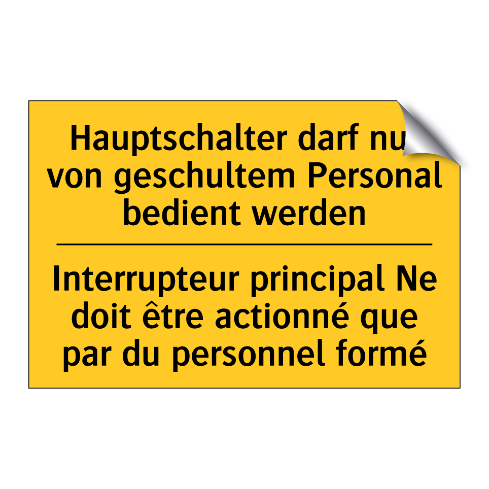 Hauptschalter darf nur von geschultem /.../ - Interrupteur principal Ne doit /.../