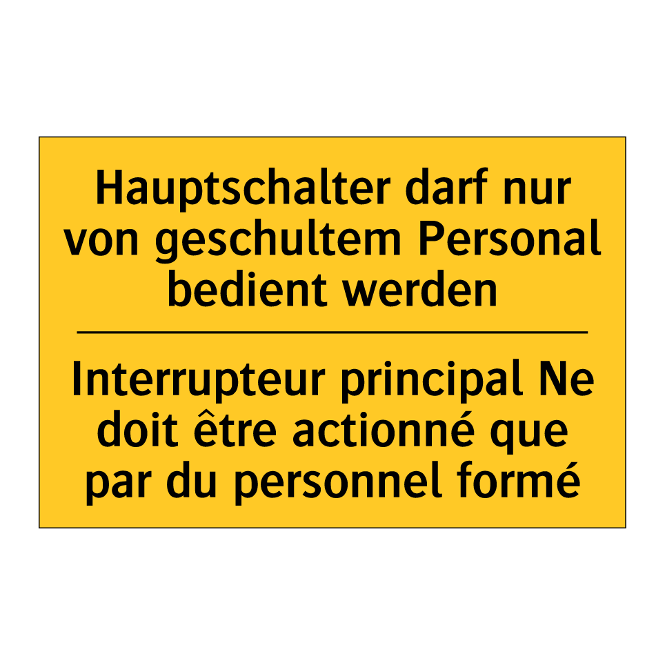Hauptschalter darf nur von geschultem /.../ - Interrupteur principal Ne doit /.../