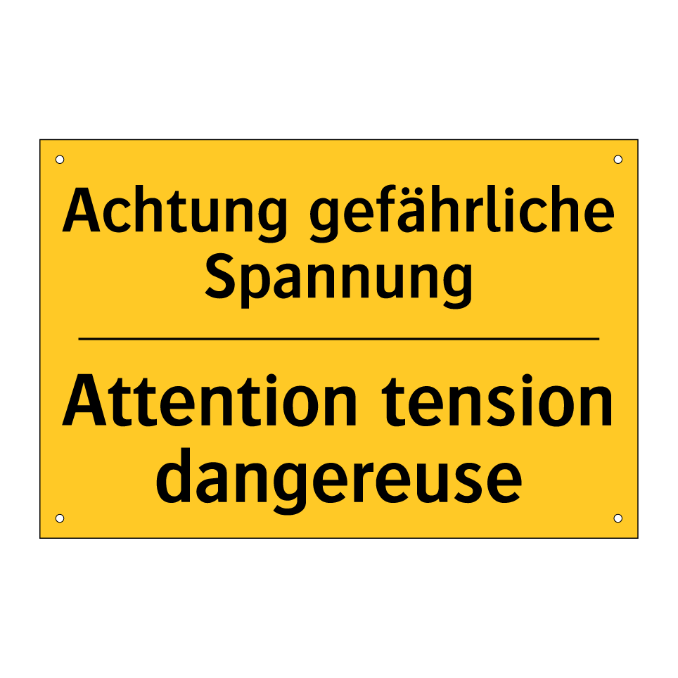 Achtung gefährliche Spannung - Attention tension dangereuse
