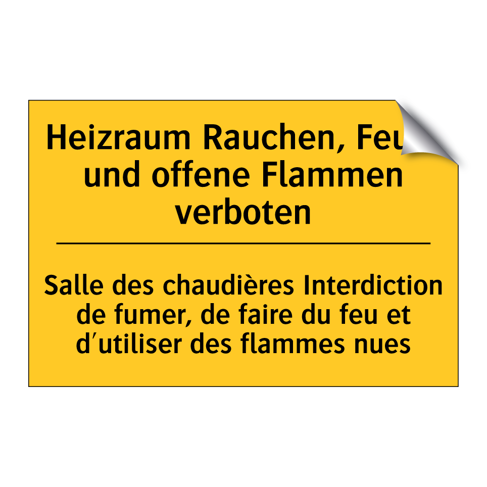 Heizraum Rauchen, Feuer und offene /.../ - Salle des chaudières Interdiction /.../