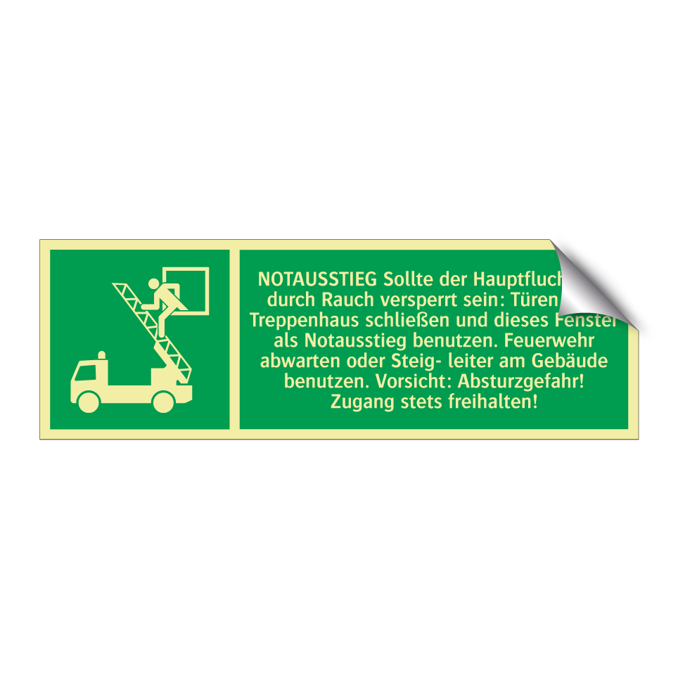 NOTAUSSTIEG Sollte der Hauptfluchtweg durch Rauch versperrt sein: Türen zum Treppenhaus schließen und dieses Fenster als Notausstieg benutzen. Feuerwehr abwarten oder Steig- leiter am Gebäude benutzen. Vorsicht: Absturzgefahr! Zugang stets freihalten!