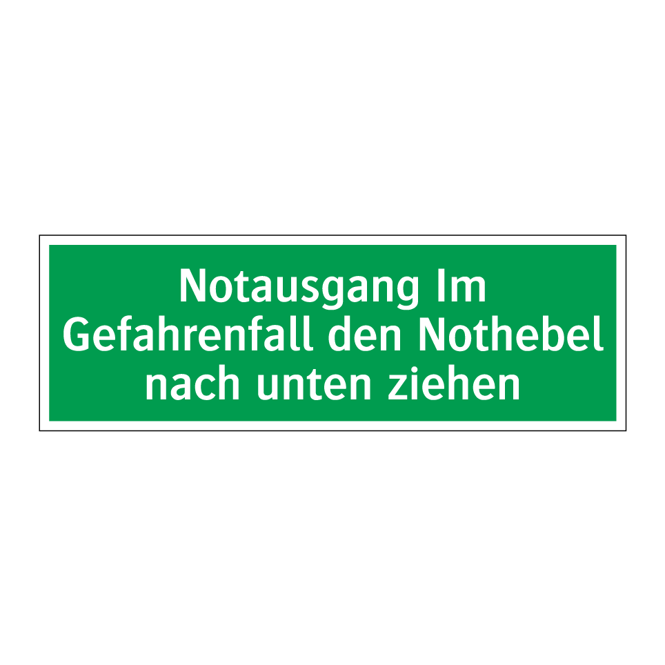 Notausgang Im Gefahrenfall den Nothebel nach unten ziehen