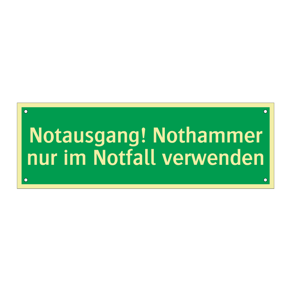 Notausgang! Nothammer nur im Notfall verwenden