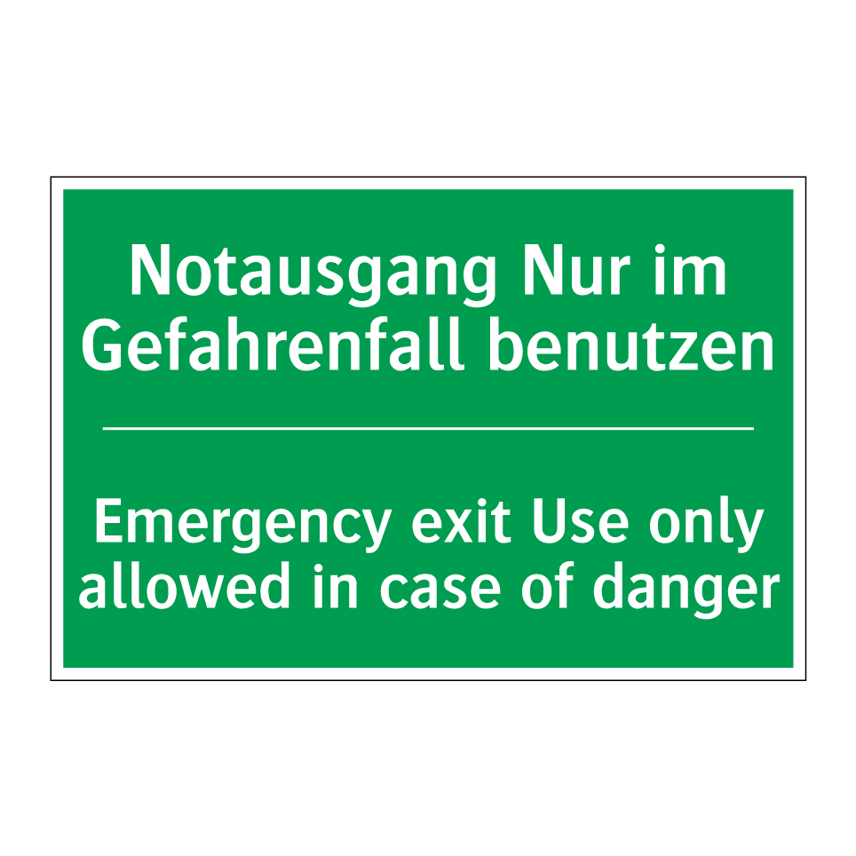 Notausgang Nur im Gefahrenfall /.../ - Emergency exit Use only allowed /.../
