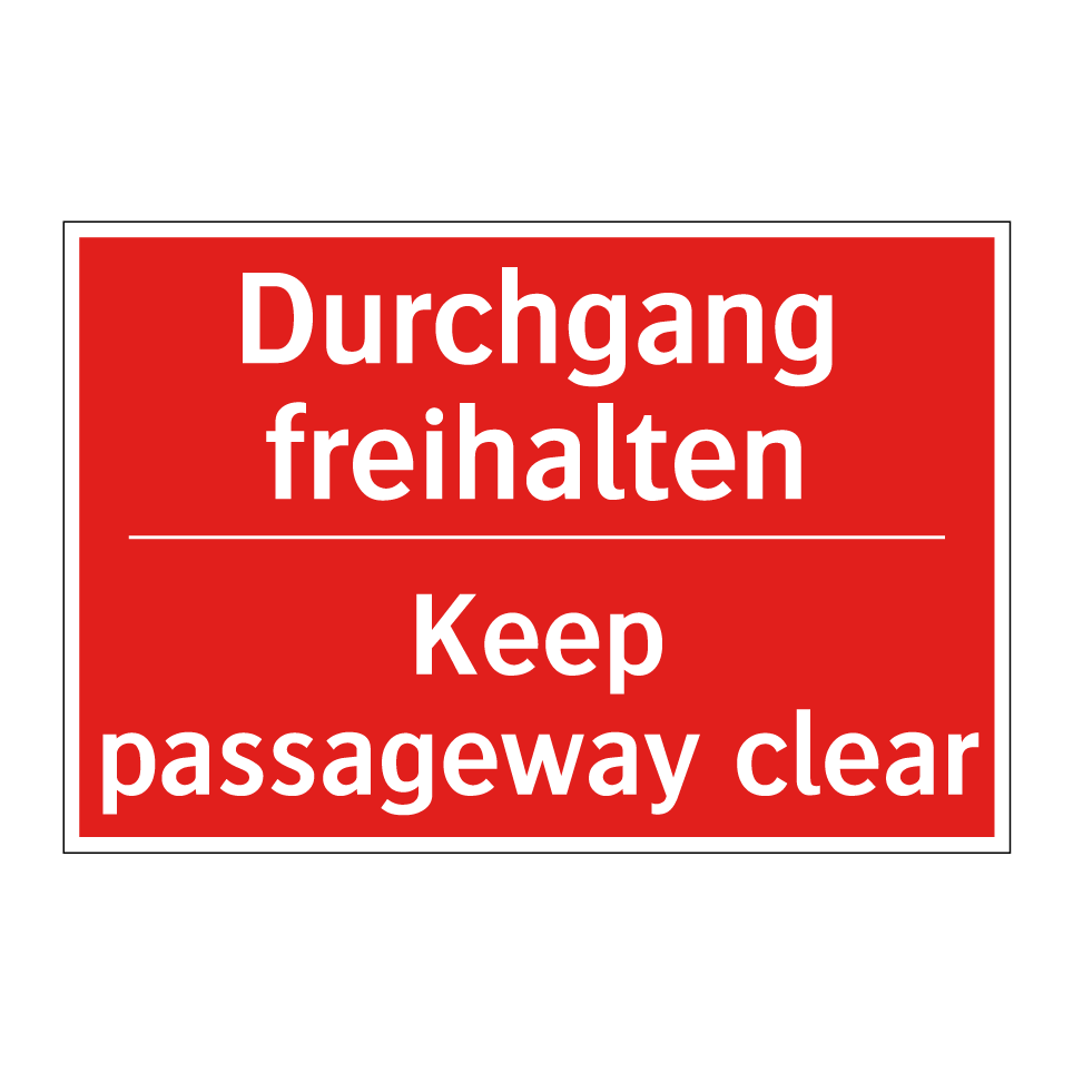 Durchgang freihalten - Keep passageway clear