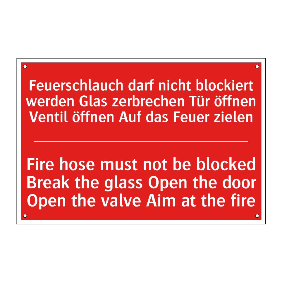 Feuerschlauch darf nicht blockiert /.../ - Fire hose must not be blocked /.../