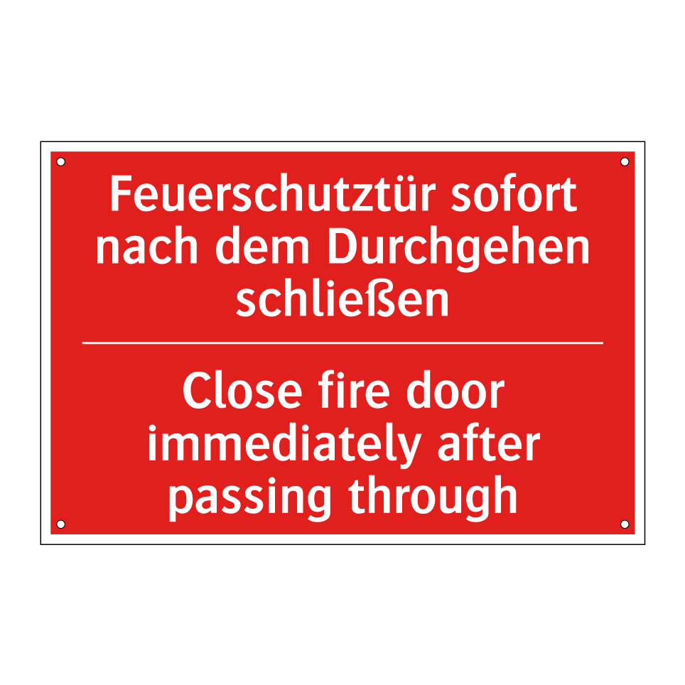 Feuerschutztür sofort nach dem /.../ - Close fire door immediately after /.../