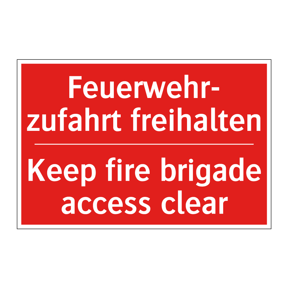 Feuerwehr- zufahrt freihalten - Keep fire brigade access clear
