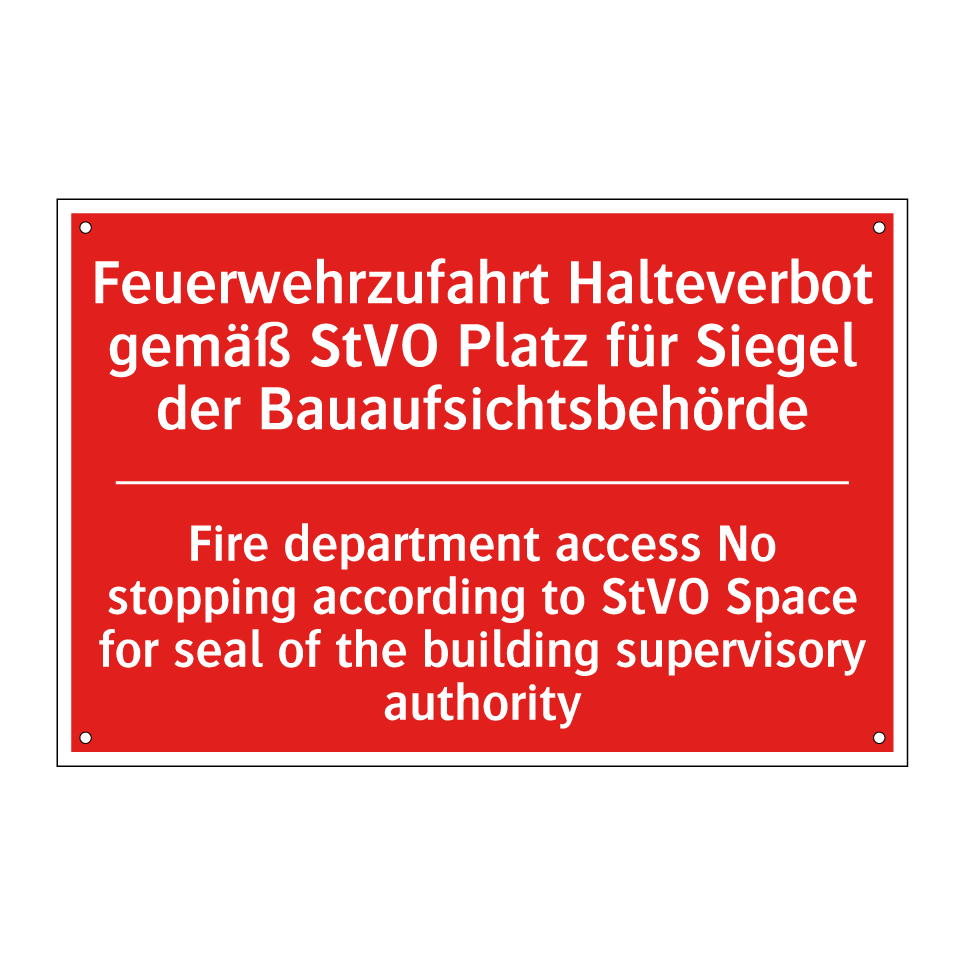 Feuerwehrzufahrt Halteverbot gemäß /.../ - Fire department access No stopping /.../