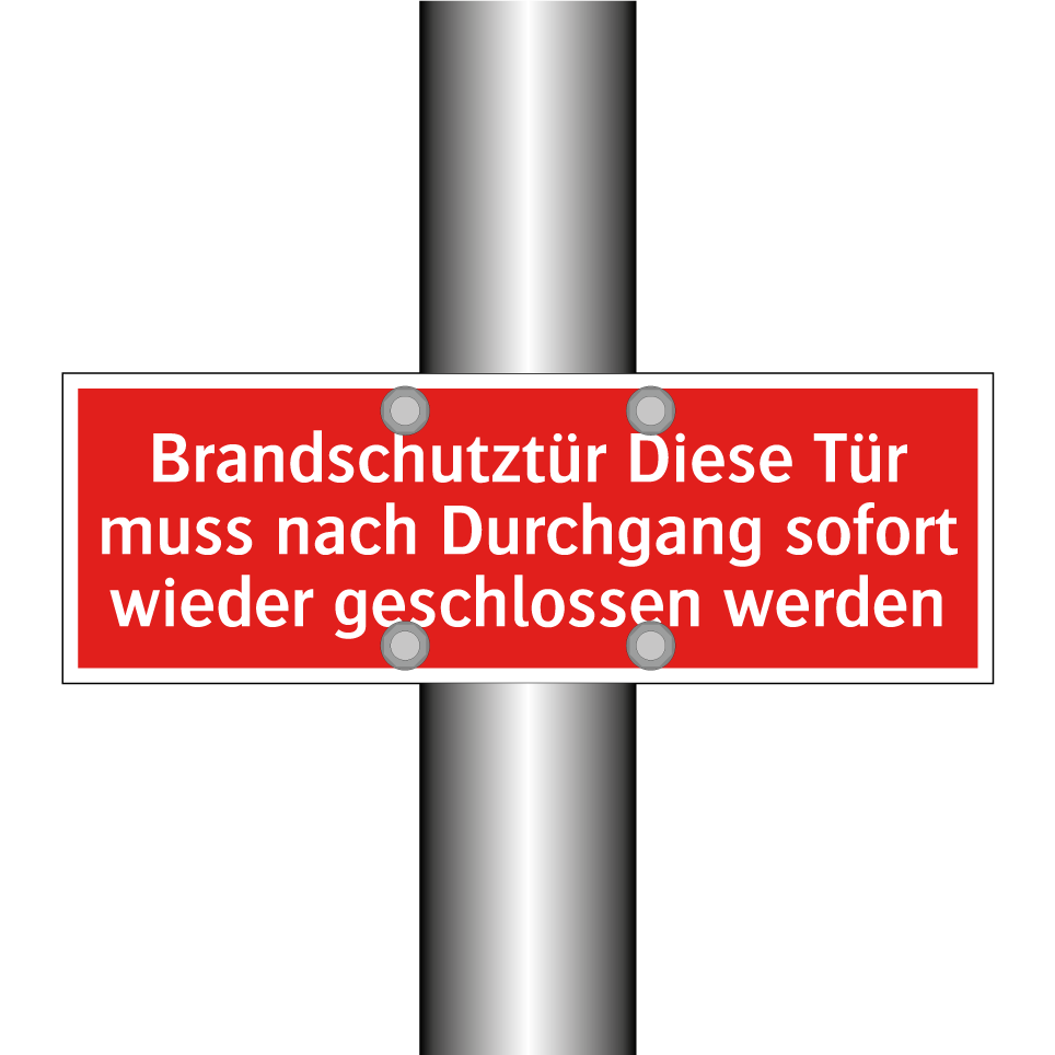 Brandschutztür Diese Tür muss nach Durchgang sofort wieder geschlossen werden