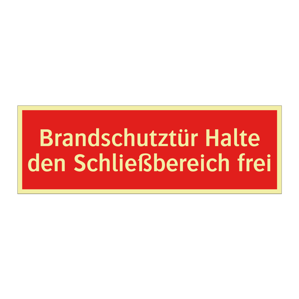 Brandschutztür Halte den Schließbereich frei