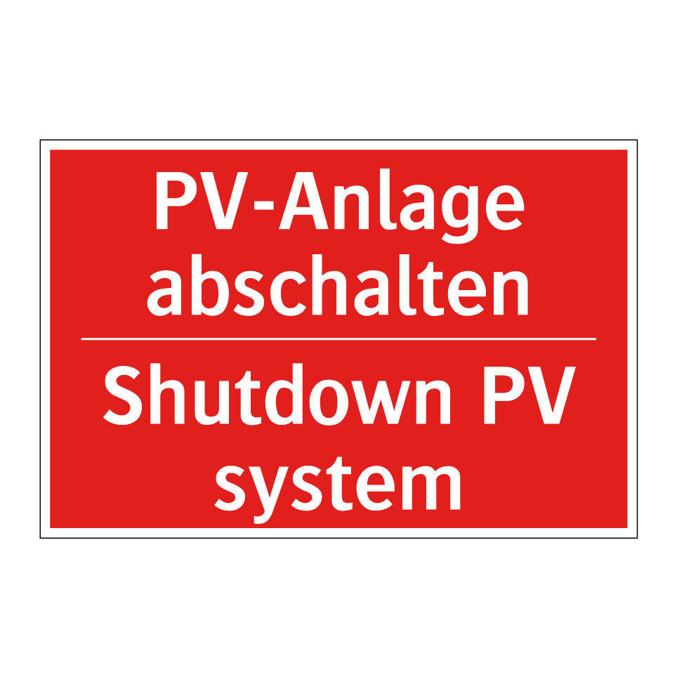 PV-Anlage abschalten - Shutdown PV system