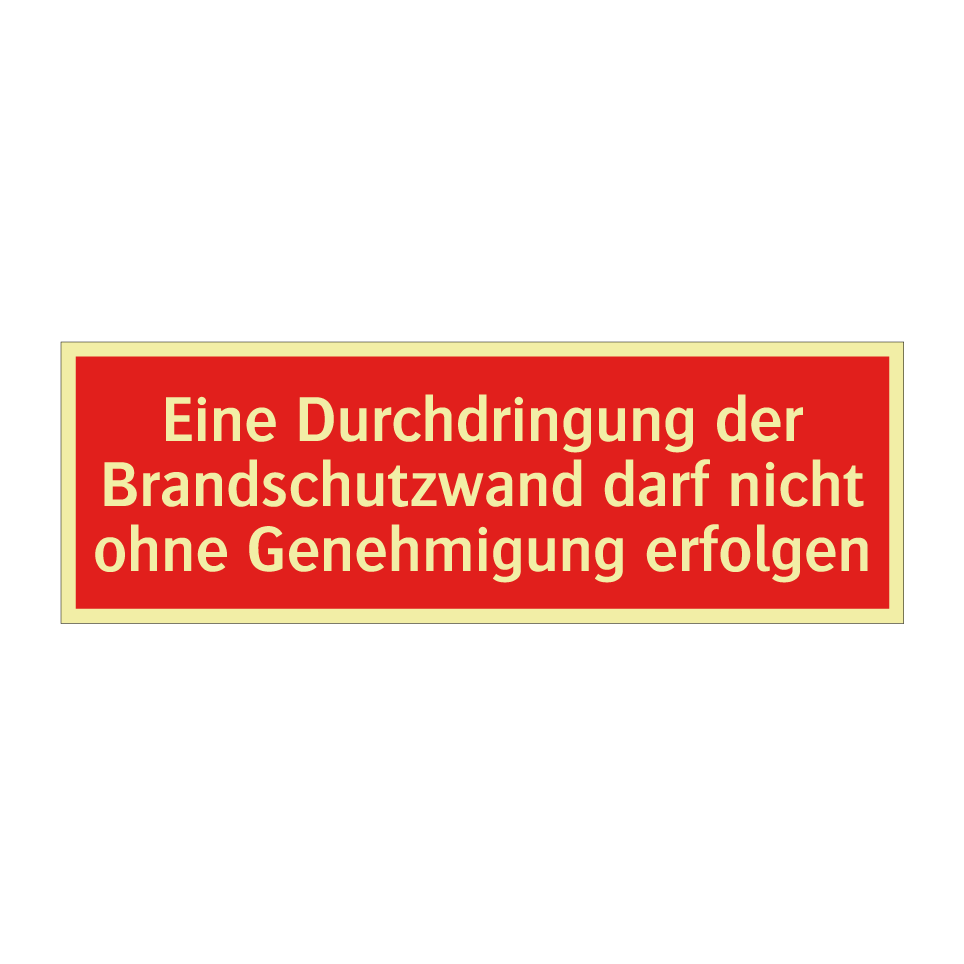 Eine Durchdringung der Brandschutzwand darf nicht ohne Genehmigung erfolgen