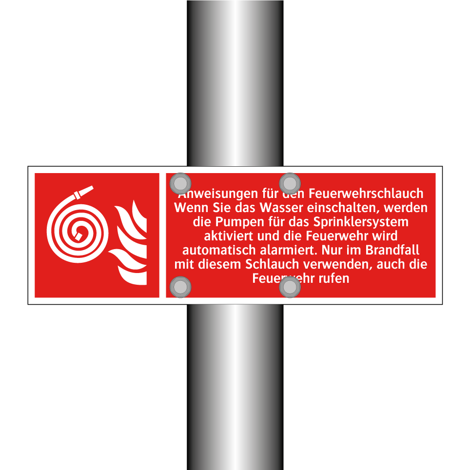 Anweisungen für den Feuerwehrschlauch Wenn Sie das Wasser einschalten, werden die Pumpen für das Sprinklersystem aktiviert und die Feuerwehr wird automatisch alarmiert. Nur im Brandfall mit diesem Schlauch verwenden, auch die Feuerwehr rufen