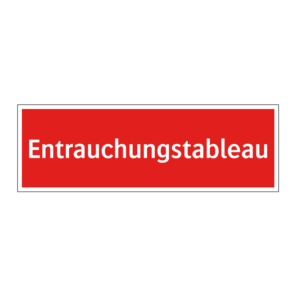 Entrauchungstableau