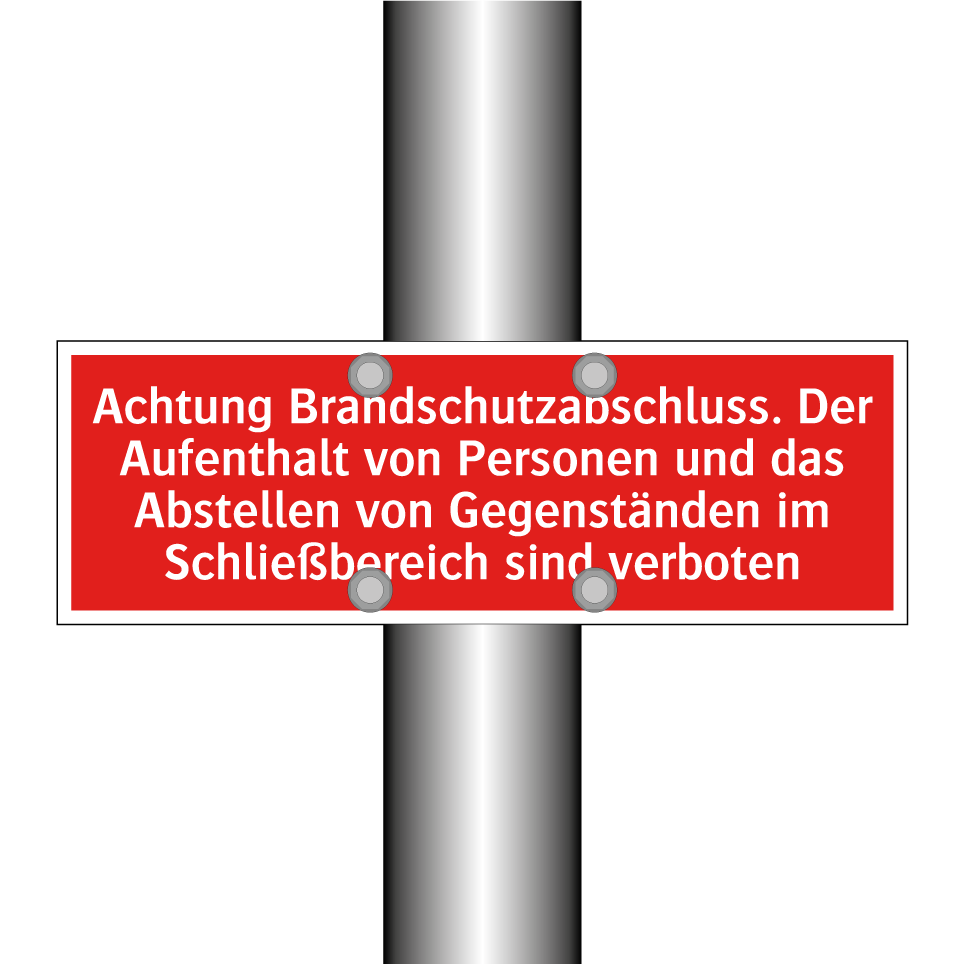 Achtung Brandschutzabschluss. Der Aufenthalt von Personen und das Abstellen von Gegenständen im Schließbereich sind verboten