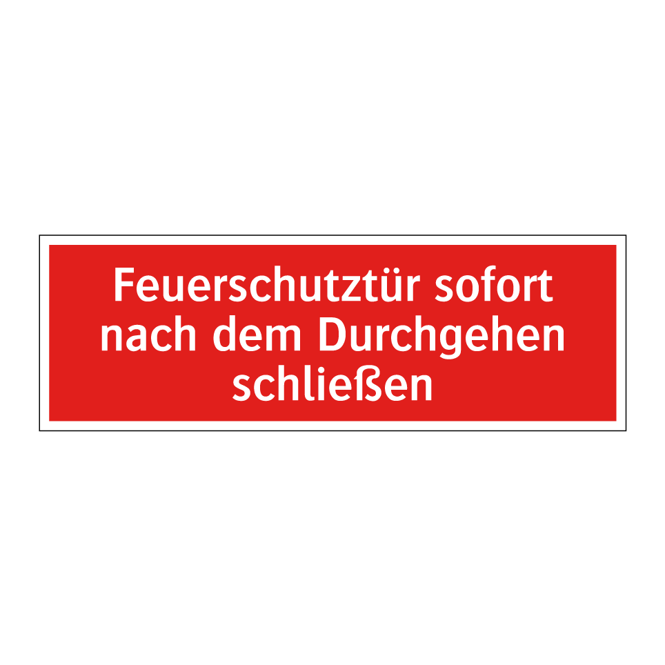 Feuerschutztür sofort nach dem Durchgehen schließen