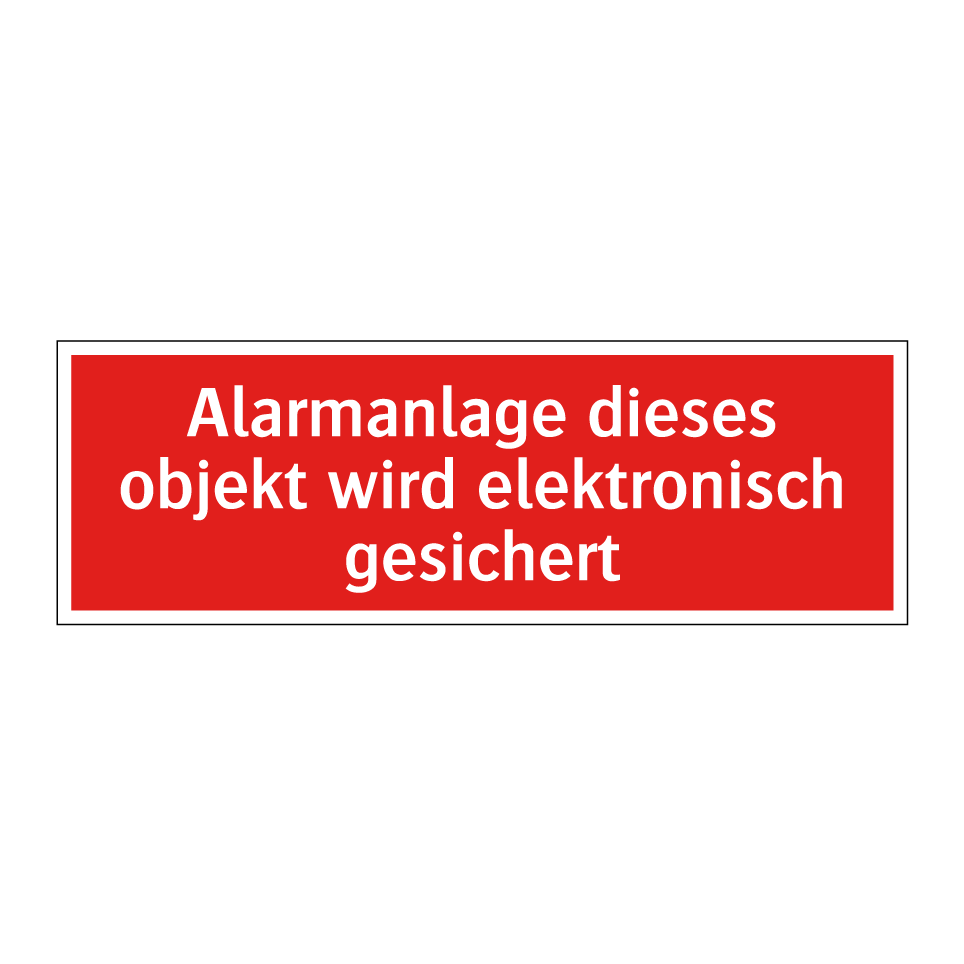Alarmanlage dieses objekt wird elektronisch gesichert