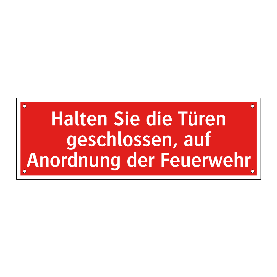 Halten Sie die Türen geschlossen, auf Anordnung der Feuerwehr