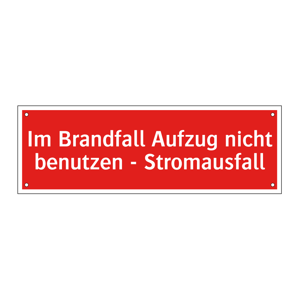 Im Brandfall Aufzug nicht benutzen - Stromausfall
