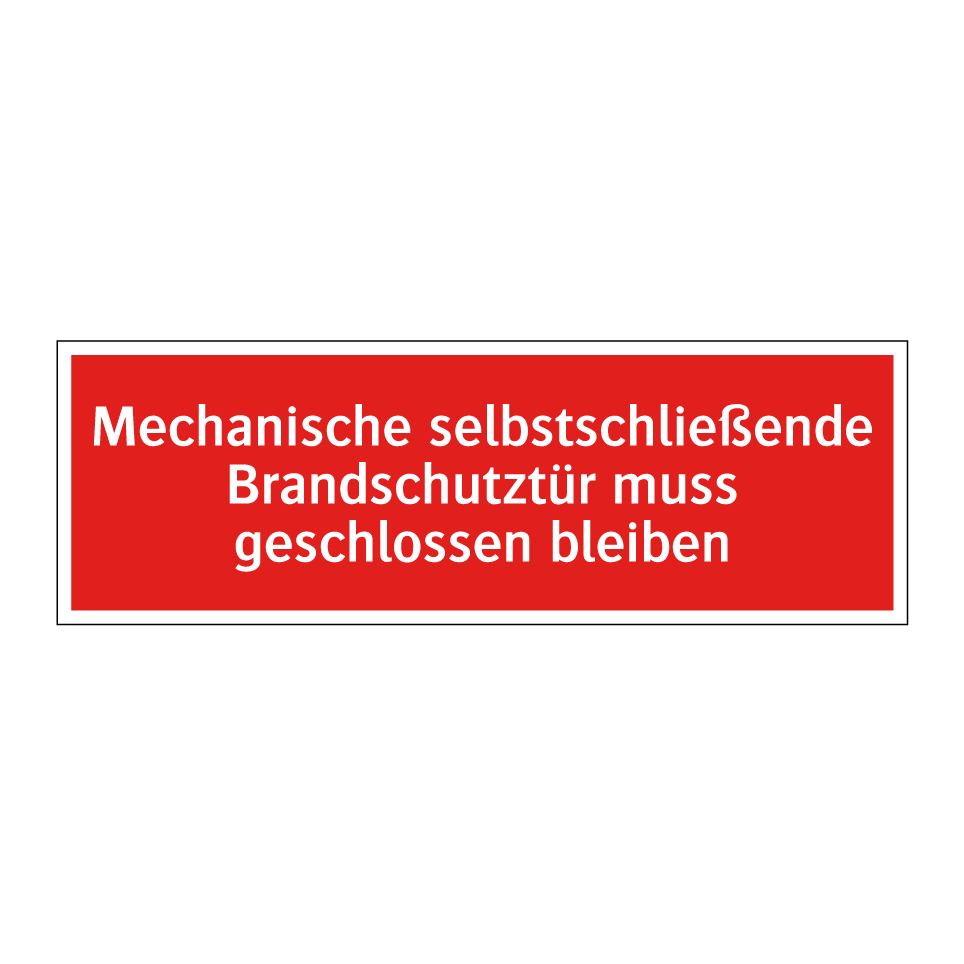 Mechanische selbstschließende Brandschutztür muss geschlossen bleiben