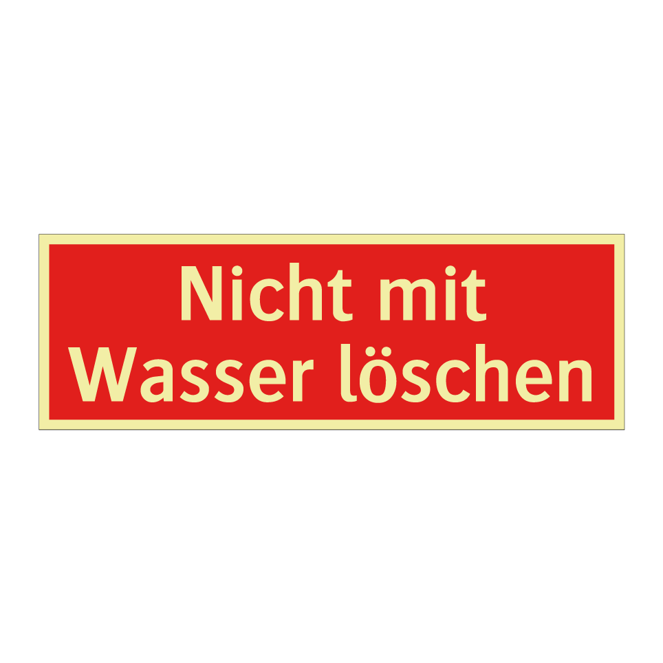 Nicht mit Wasser löschen