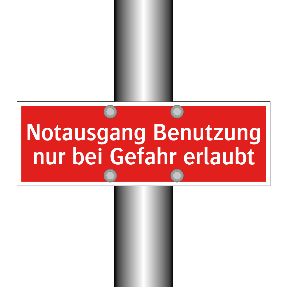 Notausgang Benutzung nur bei Gefahr erlaubt