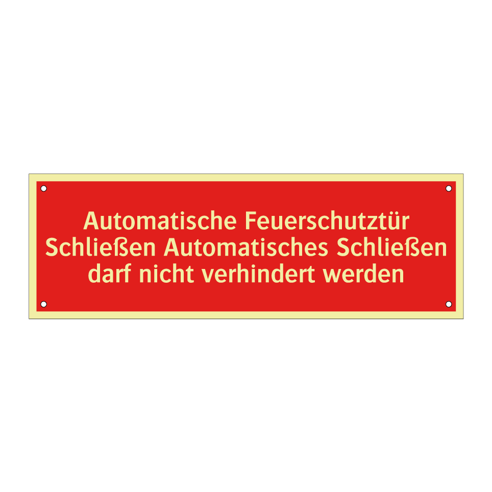 Automatische Feuerschutztür Schließen Automatisches Schließen darf nicht verhindert werden