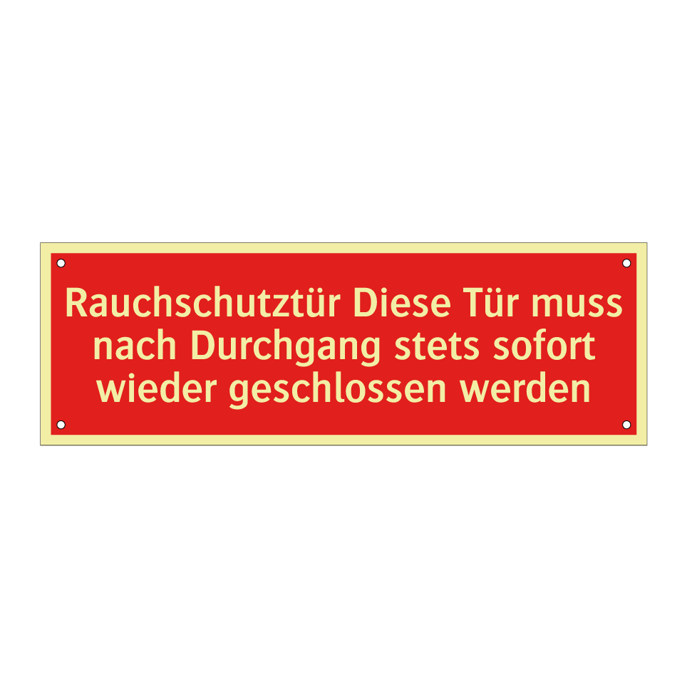 Rauchschutztür Diese Tür muss nach Durchgang stets sofort wieder geschlossen werden