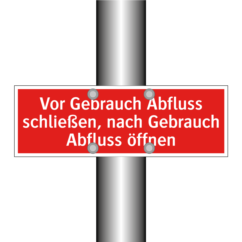 Vor Gebrauch Abfluss schließen, nach Gebrauch Abfluss öffnen