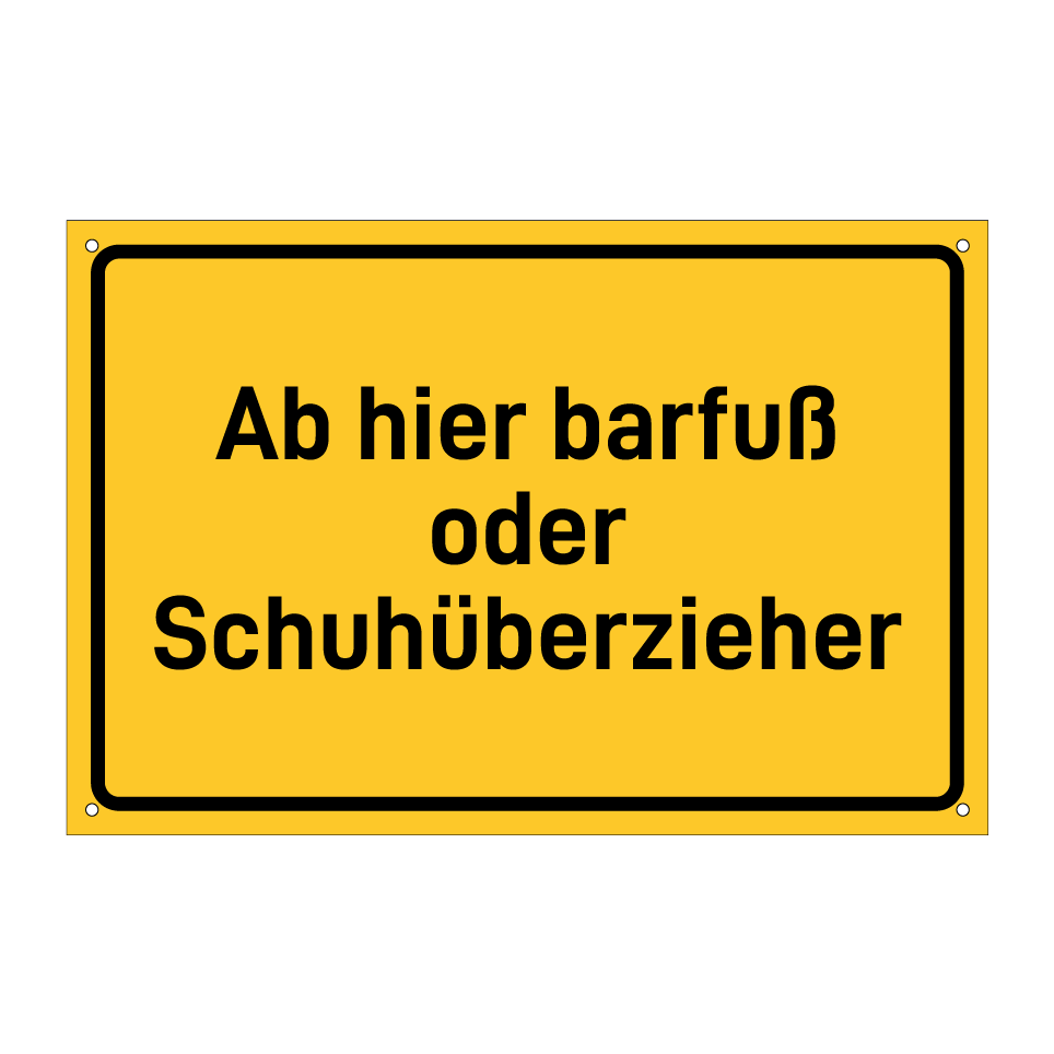 Ab hier barfuß oder Schuhüberzieher