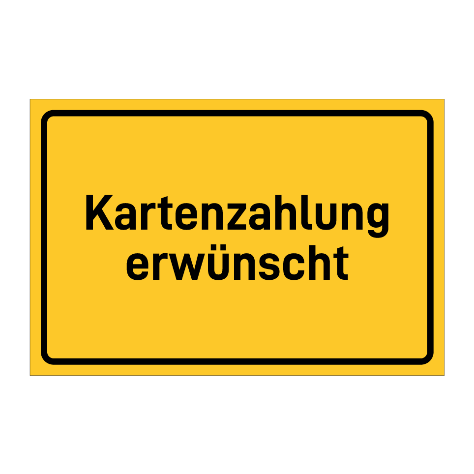 Kartenzahlung erwünscht