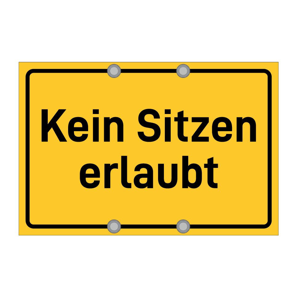 Kein Sitzen erlaubt