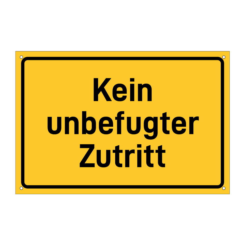Kein unbefugter Zutritt