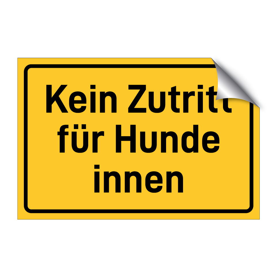 Kein Zutritt für Hunde innen