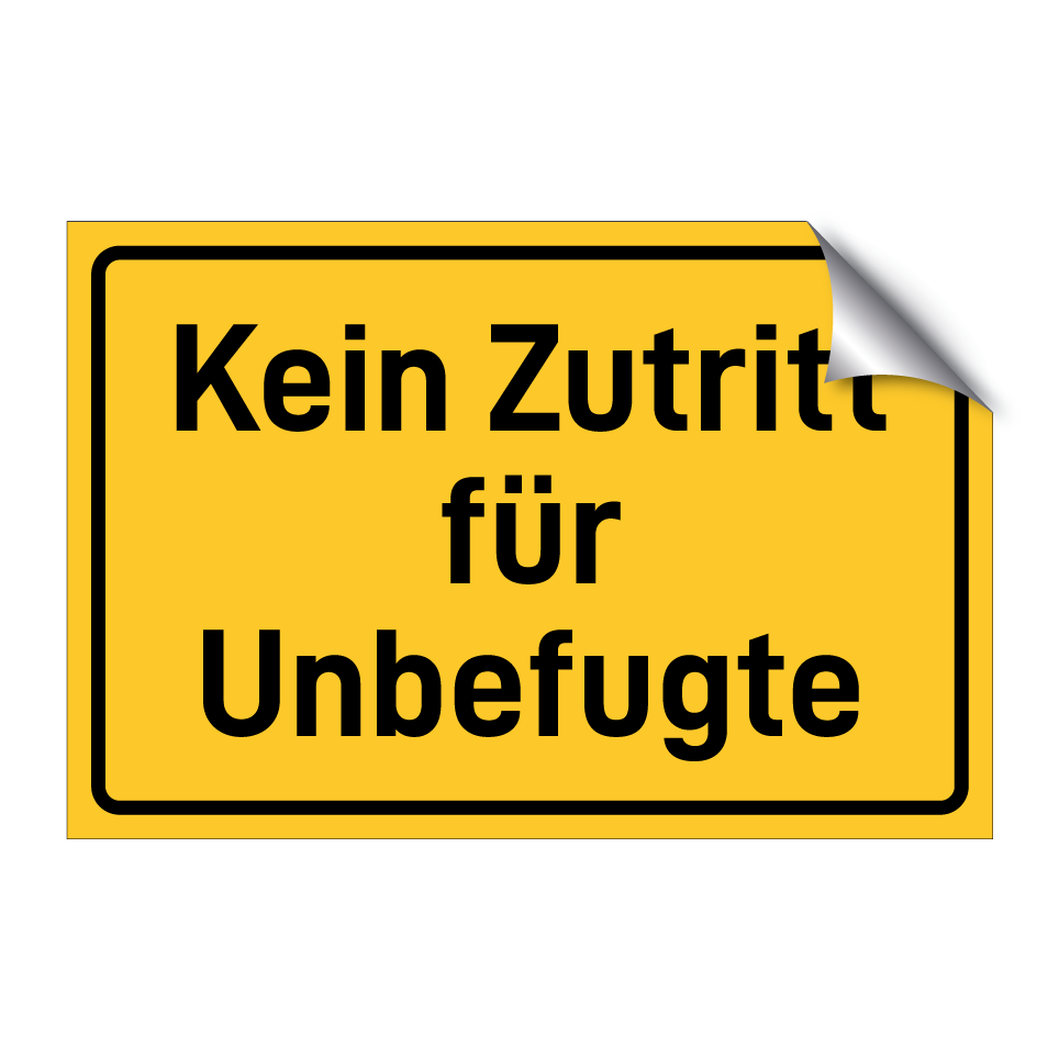 Kein Zutritt für Unbefugte