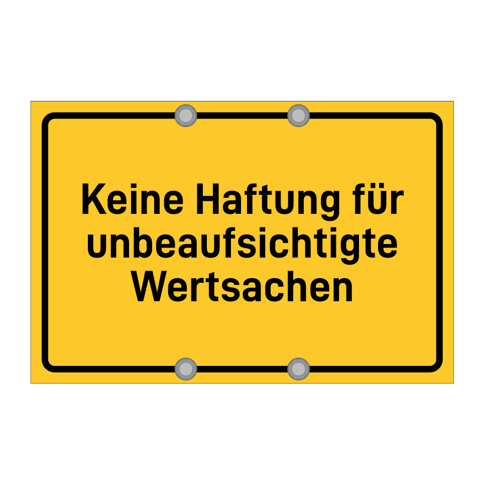 Keine Haftung für unbeaufsichtigte Wertsachen