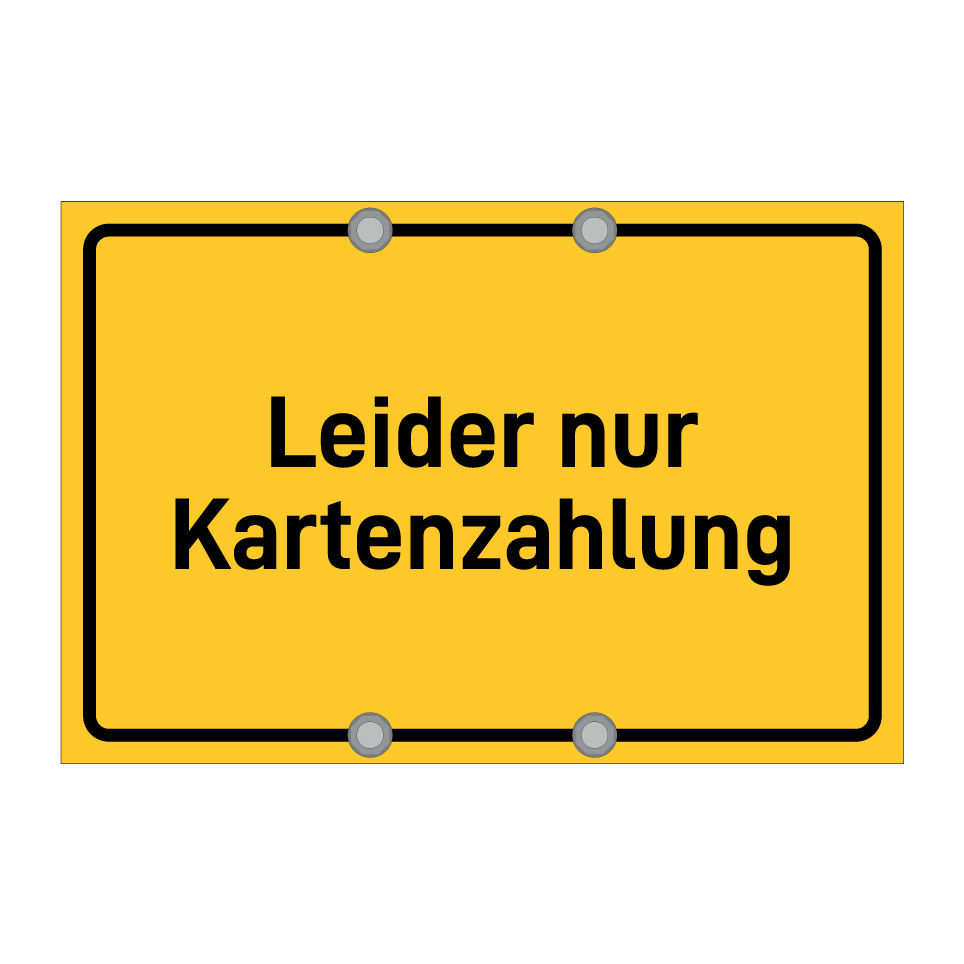 Leider nur Kartenzahlung