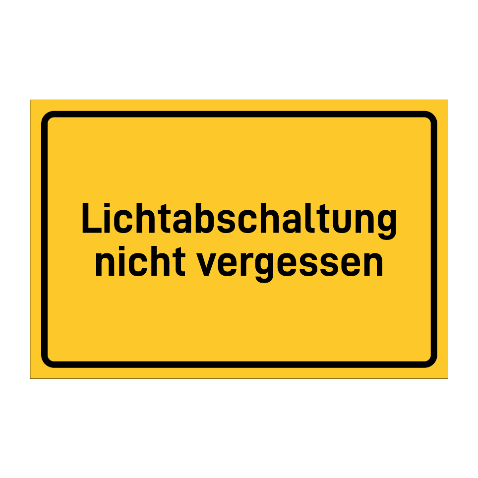 Lichtabschaltung nicht vergessen