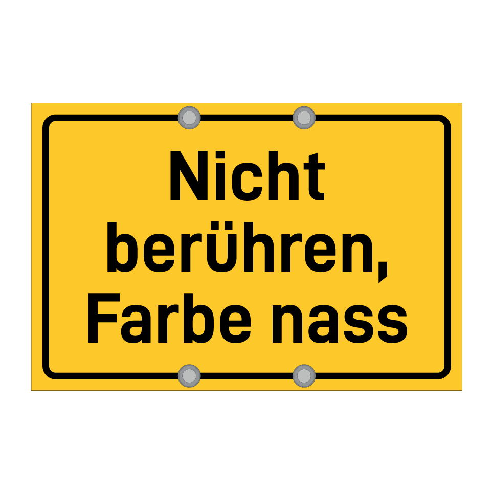 Nicht berühren, Farbe nass