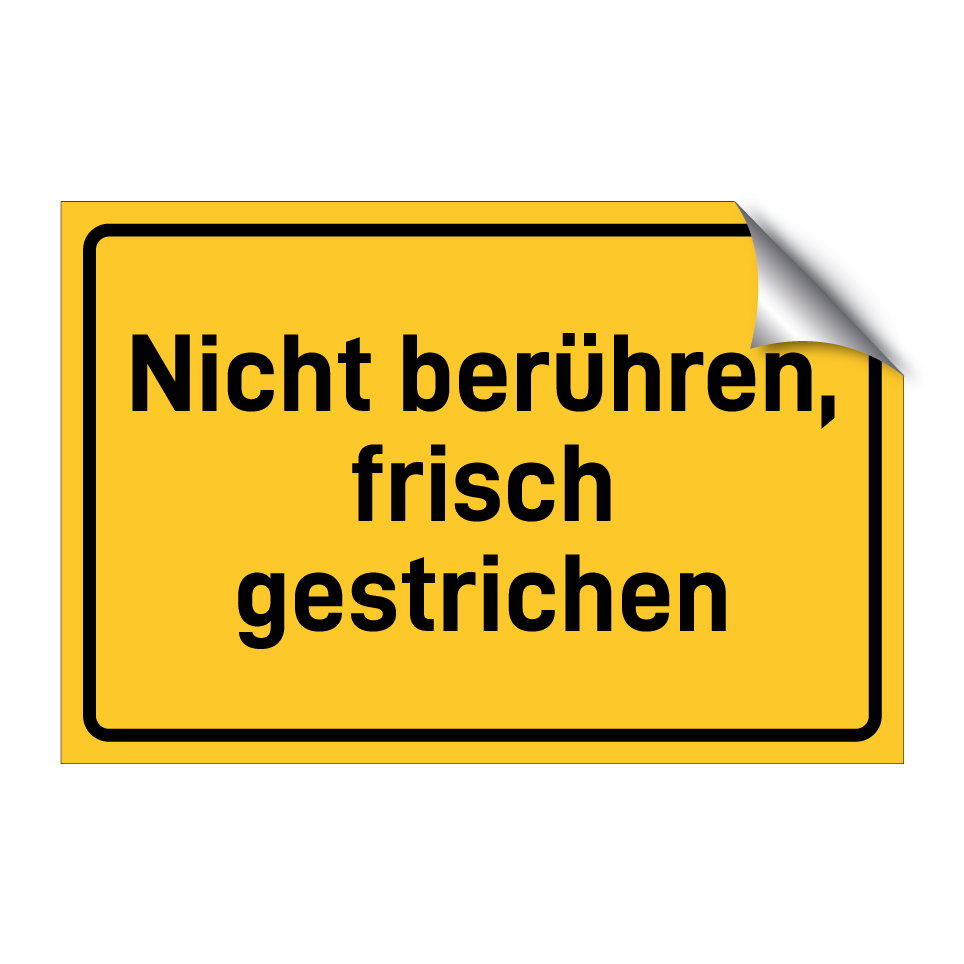 Nicht berühren, frisch gestrichen