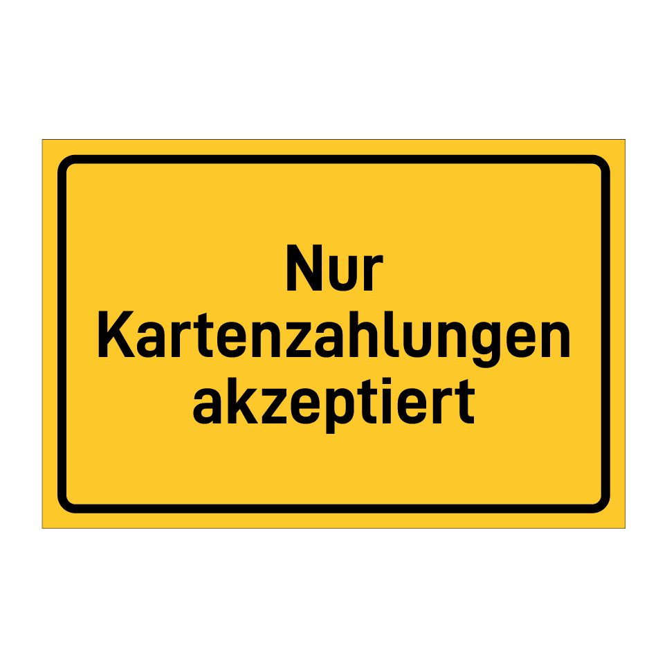 Nur Kartenzahlungen akzeptiert