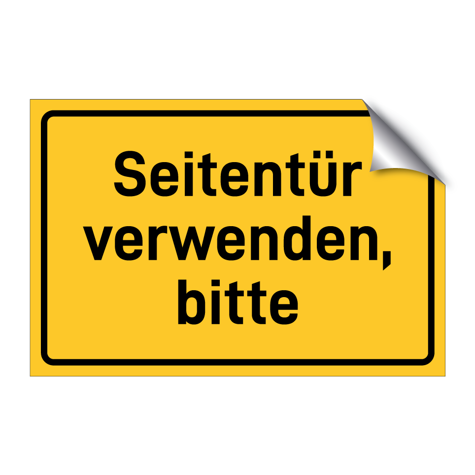 Seitentür verwenden, bitte
