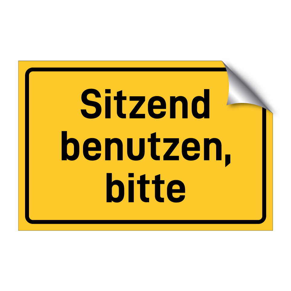Sitzend benutzen, bitte