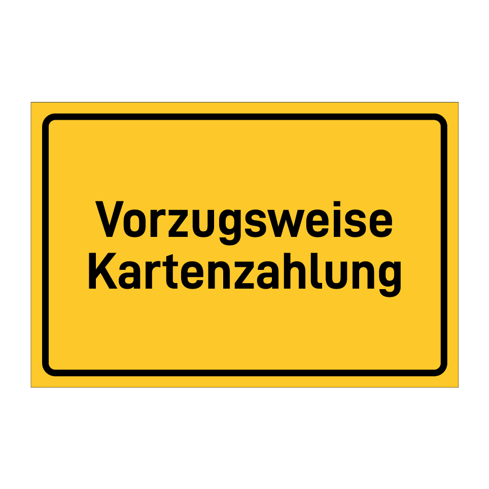 Vorzugsweise Kartenzahlung